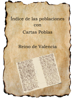 Índice De Las Poblaciones Con Cartas Poblas Reino De Valencia
