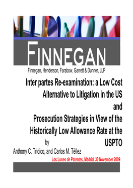 Inter Partes Re-Examination: a Low Cost Alternative to Litigation in The