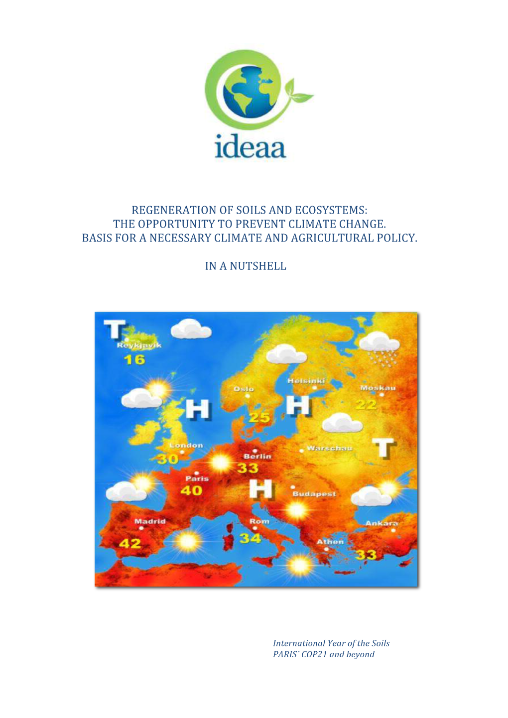 Regeneration of Soils and Ecosystems: the Opportunity to Prevent Climate Change