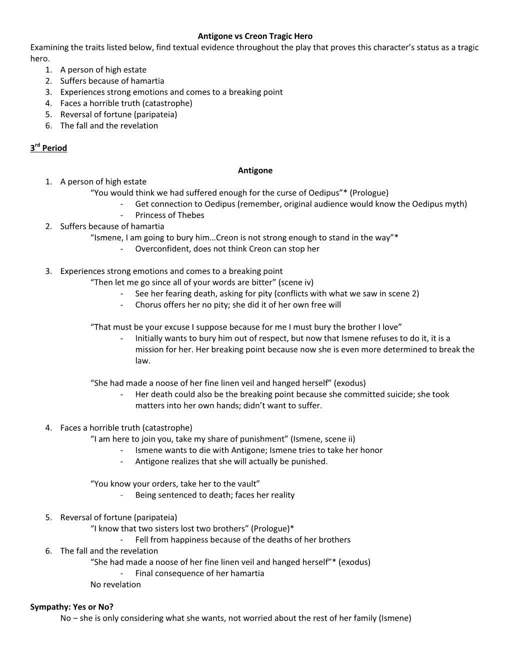 Antigone Vs Creon Tragic Hero Examining the Traits Listed Below, Find Textual Evidence Throughout the Play That Proves This Character’S Status As a Tragic Hero