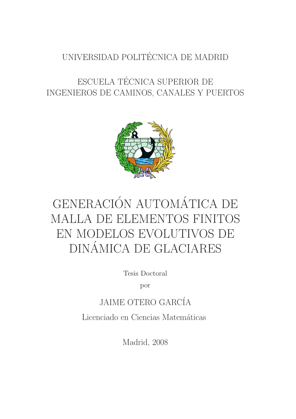 Generaci´On Autom´Atica De Malla De Elementos Finitos En Modelos