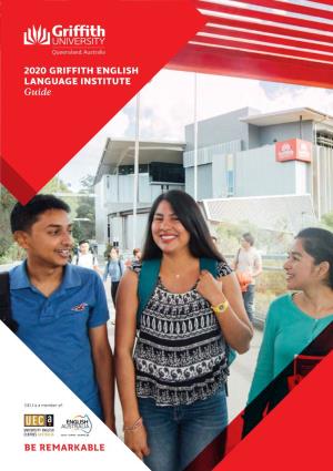 2020 GRIFFITH ENGLISH LANGUAGE INSTITUTE Guide