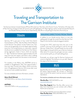 Traveling and Transportation to the Garrison Institute the Garrison Institute Is Located Directly Off Route 9D in Garrison, New York, Within Putnam County