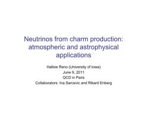 Neutrinos from Charm Production: Atmospheric and Astrophysical Applications