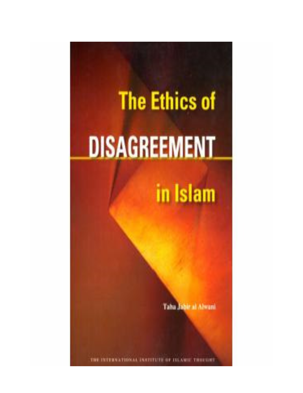 The Ethics of Disagreement in Islam