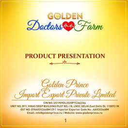 Golden Prince Import Export Private Limited CIN NO: U51909DL2020PTC362244 UNIT NO