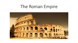 The Roman Empire Augustus (R