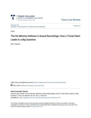 The De Minimis Defense in Sound Recordings: How a Trivial Claim Leads to a Big Question