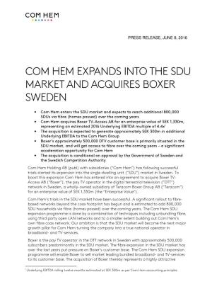 Com Hem Expands Into the Sdu Market and Acquires Boxer Sweden