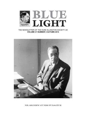 The Newsletter of the Duke Ellington Society Uk Volume 21 Number 3 Autumn 2014