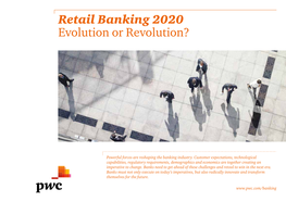 Retail Banking 2020 Evolution Or Revolution?