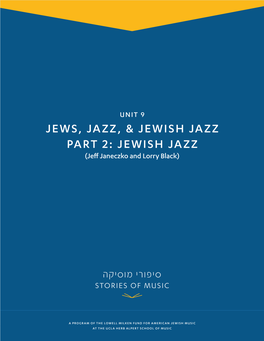 JEWISH JAZZ PART 2: JEWISH JAZZ (Jeﬀ Janeczko and Lorry Black)