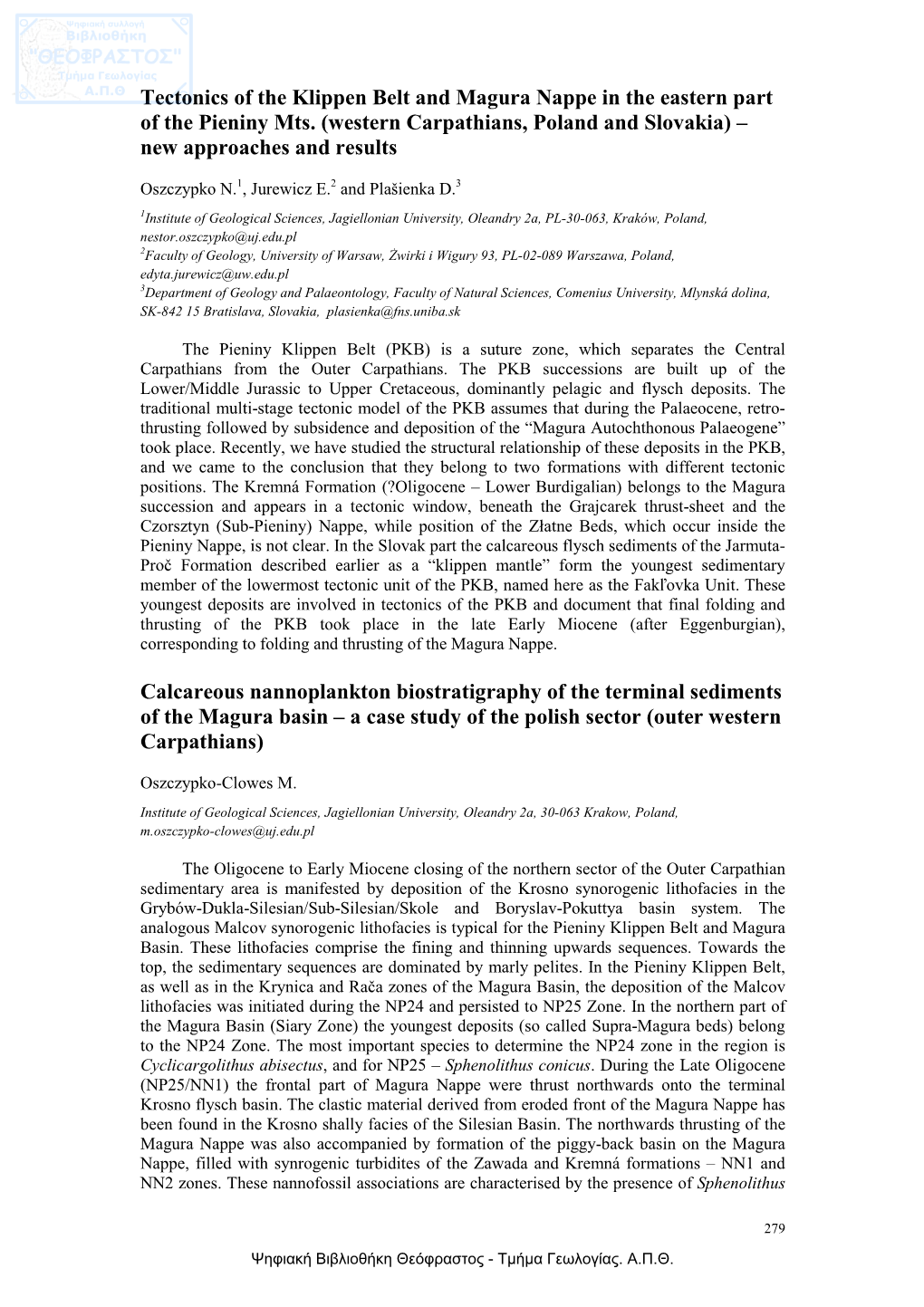 Tectonics of the Klippen Belt and Magura Nappe in the Eastern Part of the Pieniny Mts. (Western Carpathians, Poland and Slovakia) – New Approaches and Results