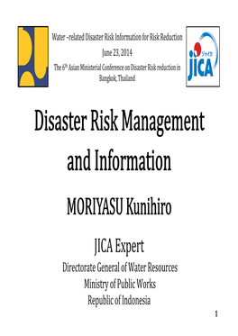 Directorate General of Water Resources Ministry of Public Works Republic of Indonesia 1 • Information for Preventive Investment