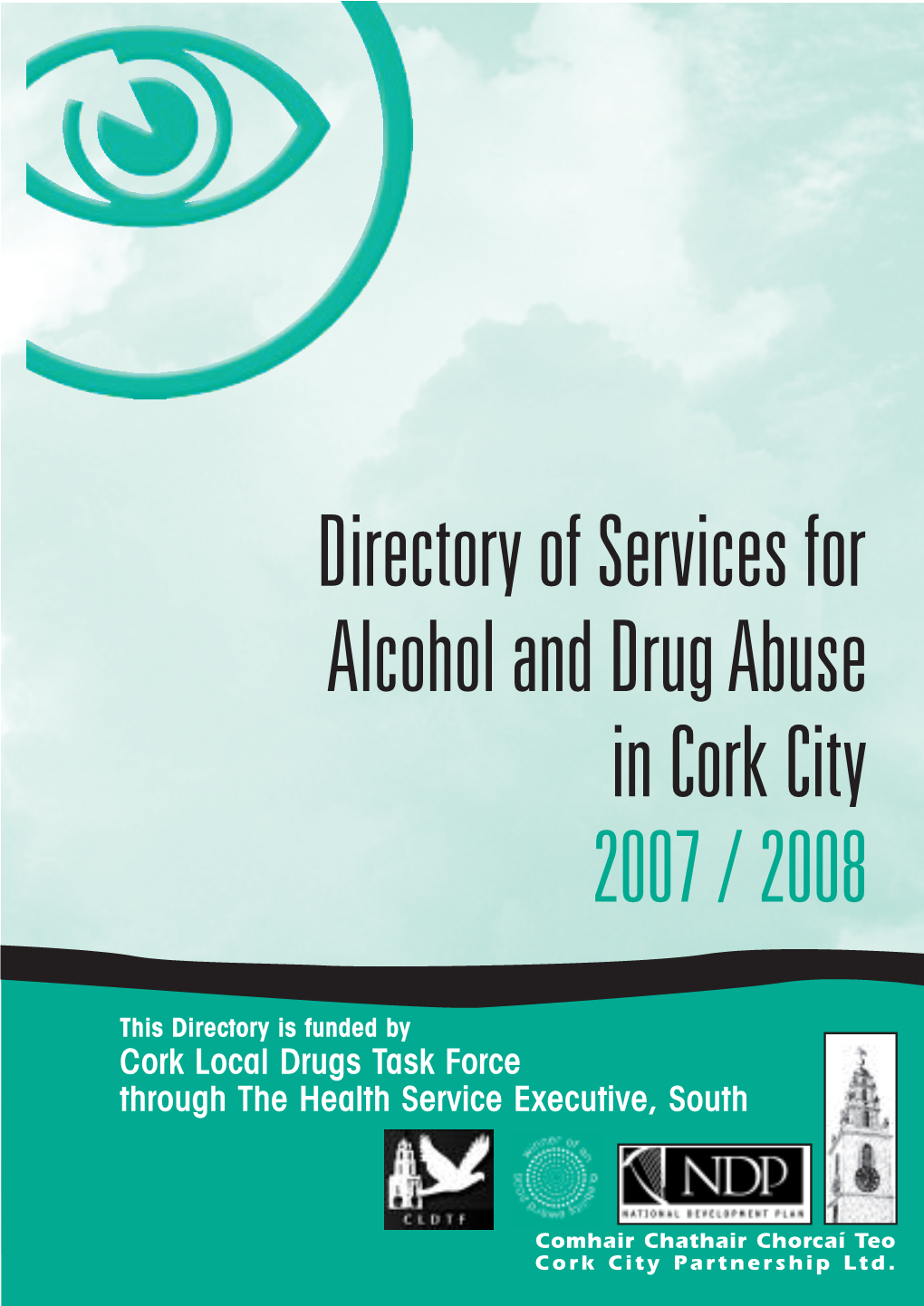 Directory of Services for Alcohol and Drug Abuse in Cork City: 2007 / 2008