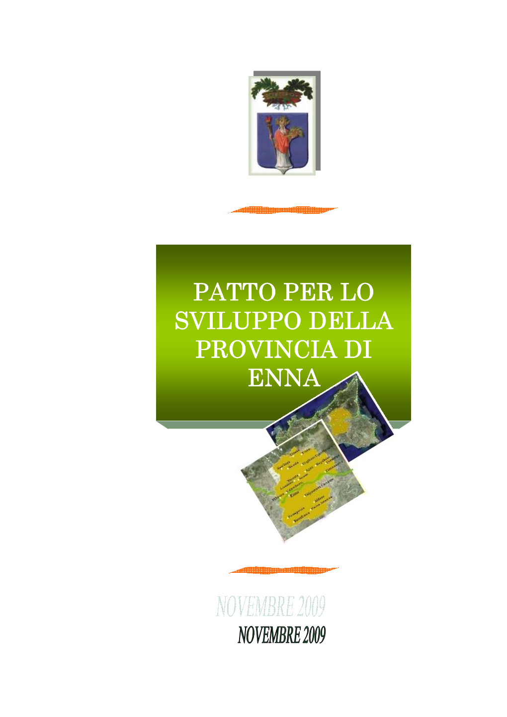 Patto Per Lo Sviluppo Della Provincia Di Enna