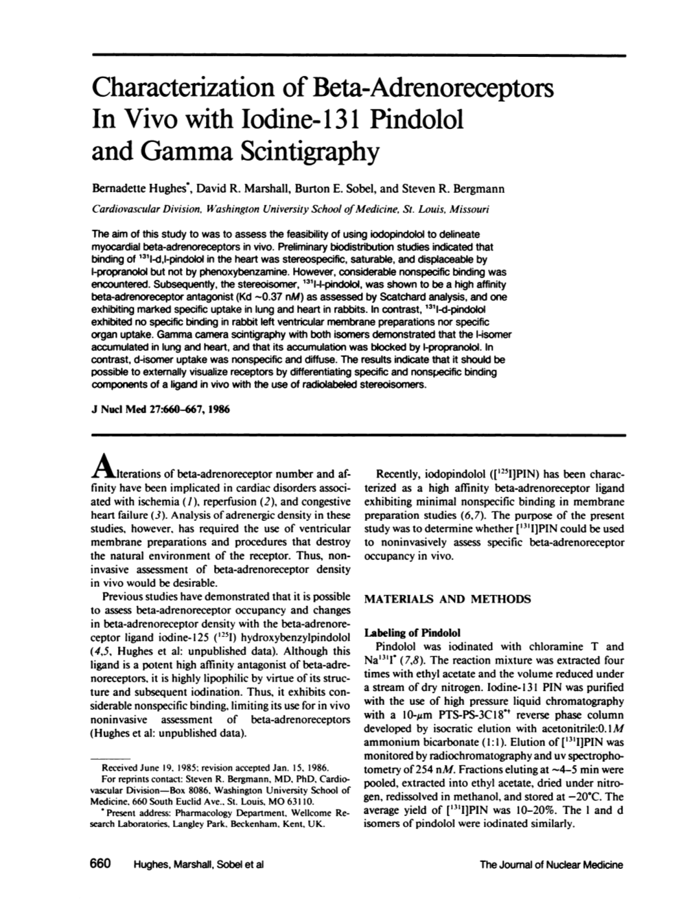 Characterization of Beta-Adrenoreceptors in Vivo with Iodine-131 Pindolol and Gamma Scintigraphy Bernadette Hughes', David R