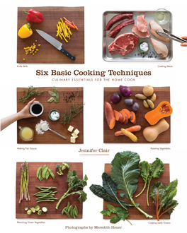 Six Basic Cooking Techniques CULINARY ESSENTIALS for the HOME COOK