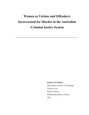 Women As Victims and Offenders: Incarcerated for Murder in the Australian Criminal Justice System