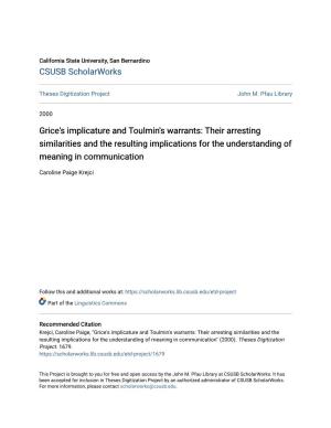 Grice's Implicature and Toulmin's Warrants: Their Arresting Similarities and the Resulting Implications for the Understanding of Meaning in Communication
