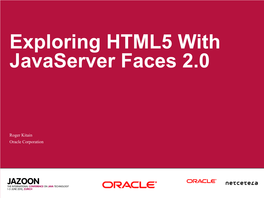 Exploring HTML5 with Javaserver Faces 2.0