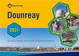 Dounreay 2021 Britain Emerged from the Second World War Intent on Harnessing Nuclear Energy to Power Its Recovery