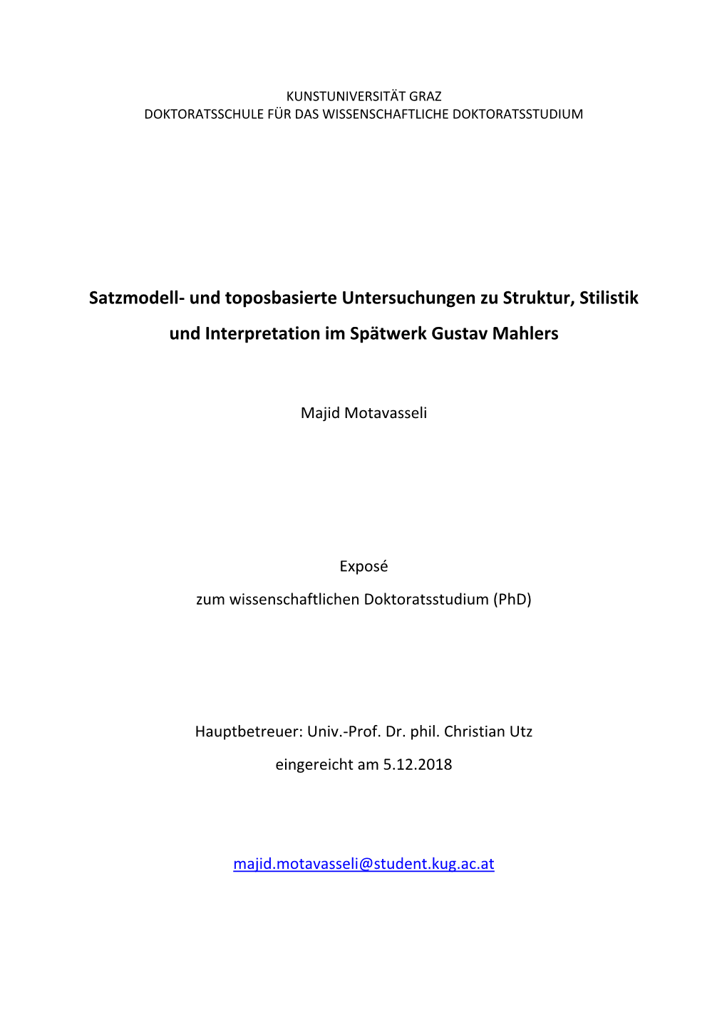 Satzmodell- Und Toposbasierte Untersuchungen Zu Struktur, Stilistik Und Interpretation Im Spätwerk Gustav Mahlers