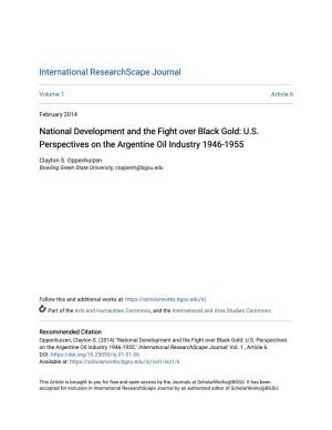 National Development and the Fight Over Black Gold: U.S. Perspectives on the Argentine Oil Industry 1946-1955