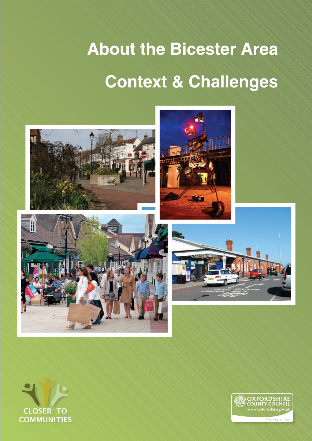 About the Bicester Area Context & Challenges