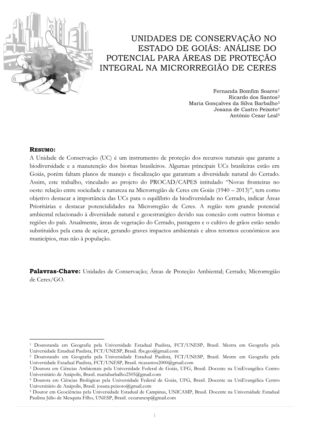 Unidades De Conservação No Estado De Goiás: Análise Do Potencial Para Áreas De Proteção Integral Na Microrregião De Ceres