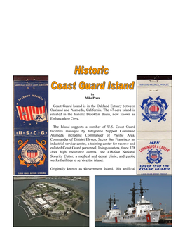 Coast Guard Island Is in the Oakland Estuary Between Oakland and Alameda, California. the 67-Acre Island Is Situated in the Hist