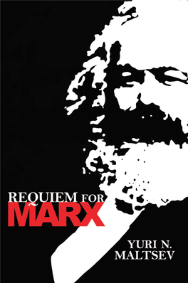 Requiem for Marx and the Social and Economic Systems Created in His Name