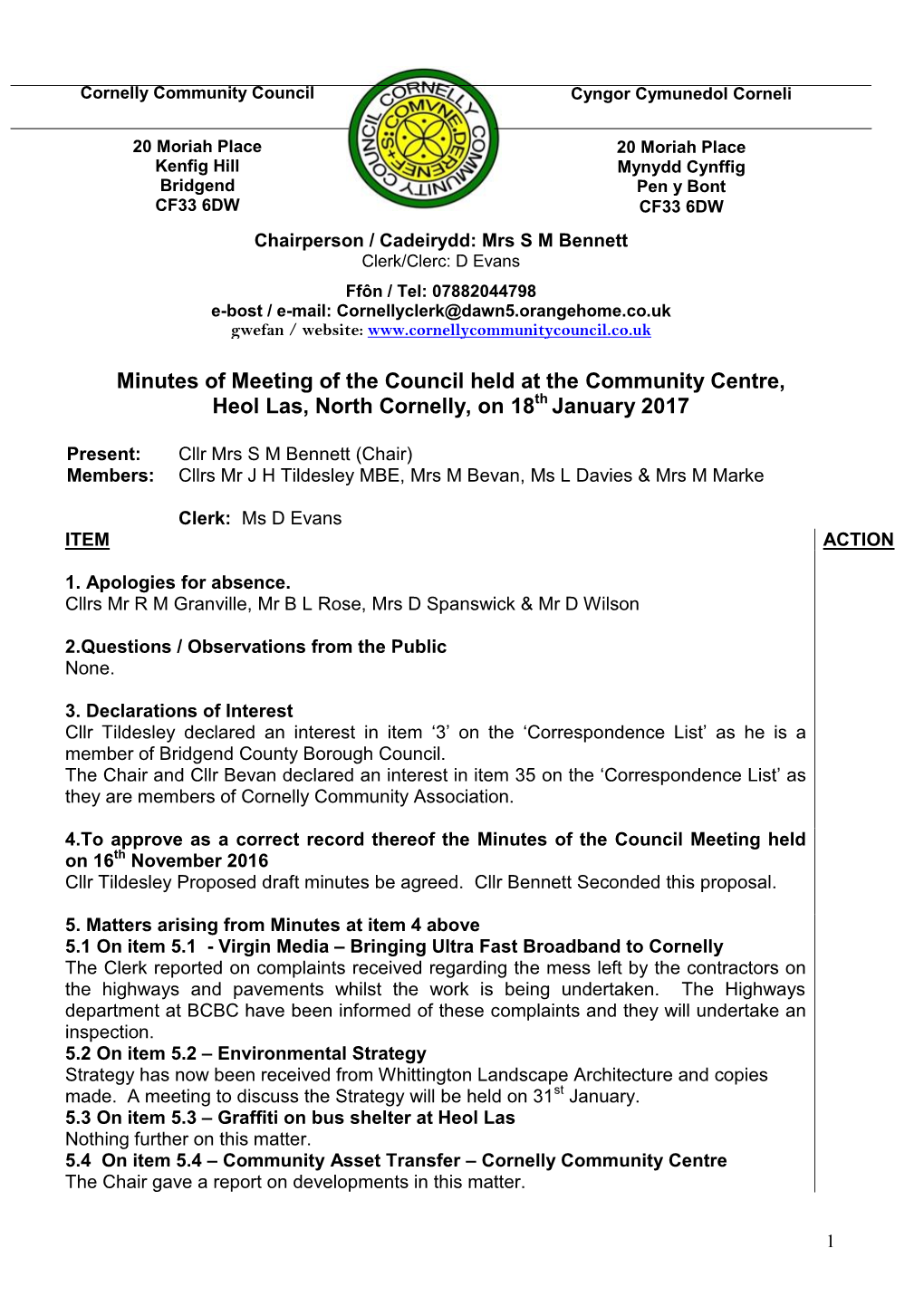 Minutes of Meeting of the Council Held at the Community Centre, Heol Las, North Cornelly, on 18Th January 2017