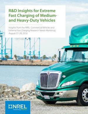 R&D Insights for Extreme Fast Charging of Medium- and Heavy-Duty Vehicles: Insights from the NREL Commercial Vehicles and Ex