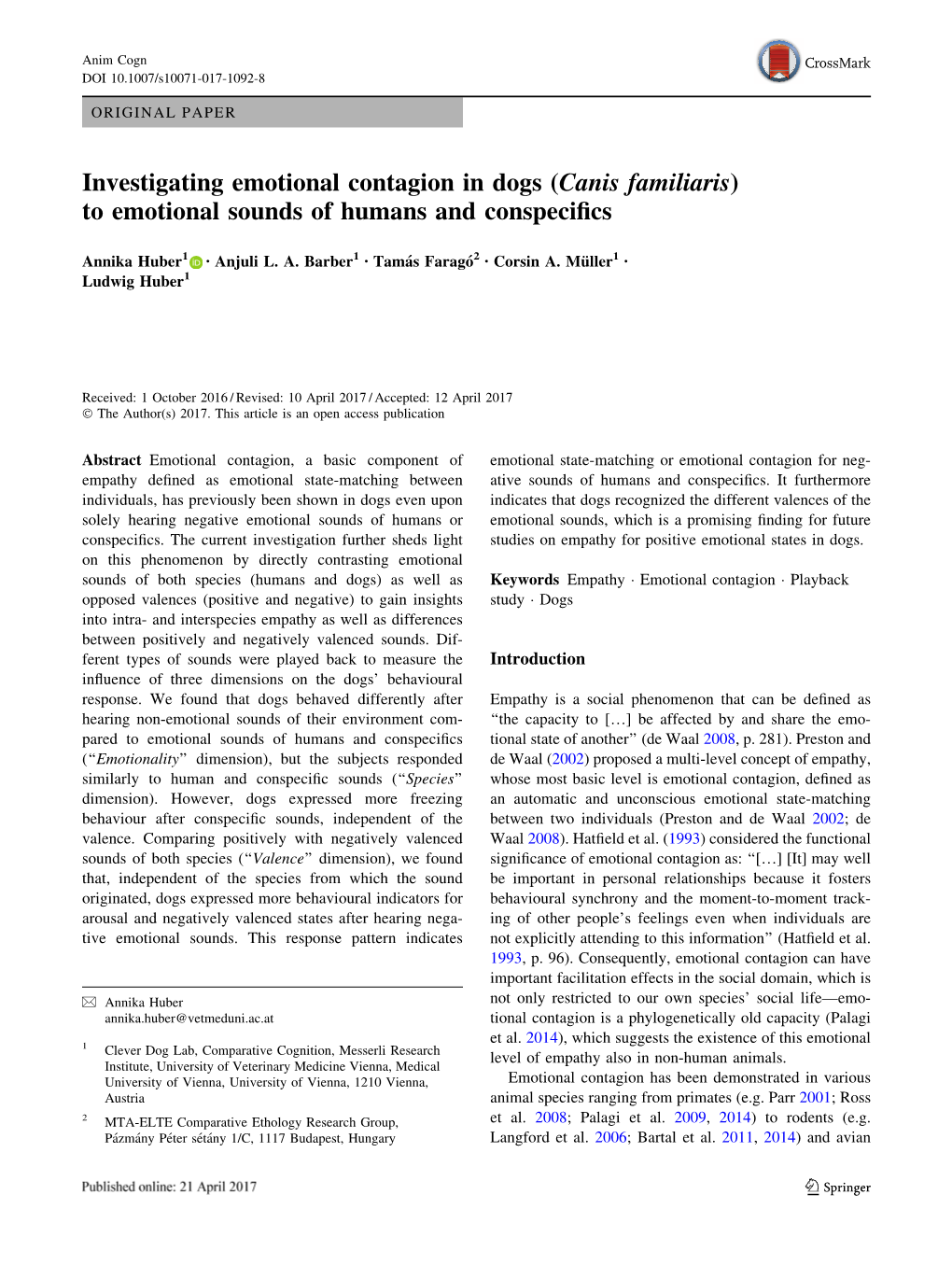 Investigating Emotional Contagion in Dogs (Canis Familiaris) to Emotional Sounds of Humans and Conspeciﬁcs