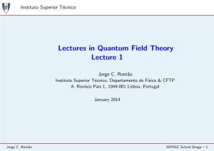 Lectures in Quantum Field Theory Lecture 1