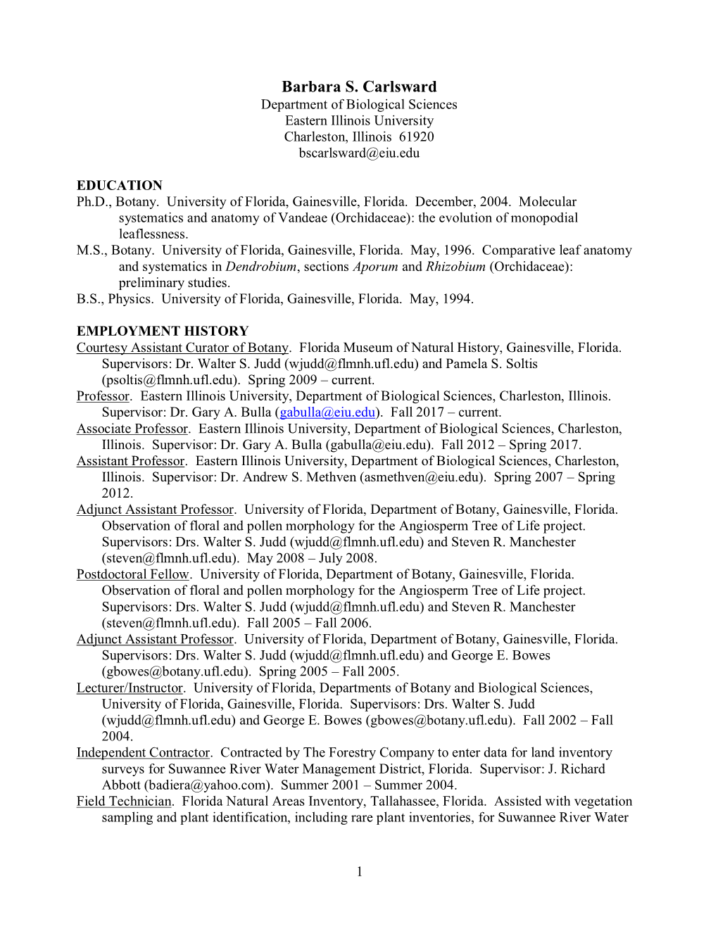 Barbara S. Carlsward Department of Biological Sciences Eastern Illinois University Charleston, Illinois 61920 Bscarlsward@Eiu.Edu