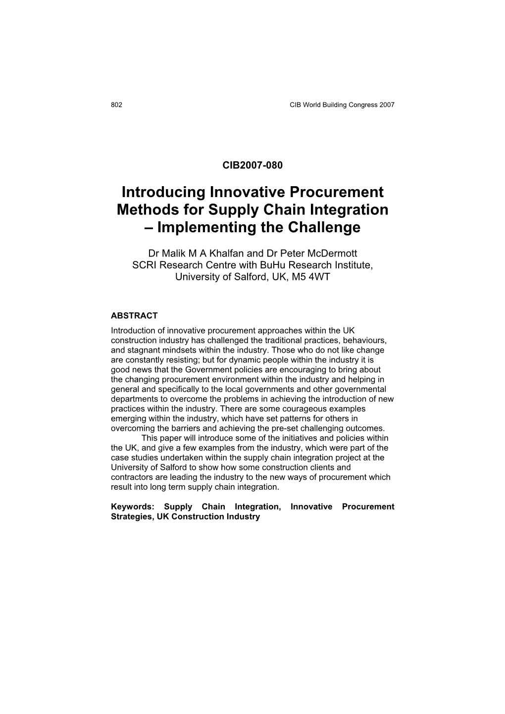Introducing Innovative Procurement Methods for Supply Chain Integration – Implementing the Challenge