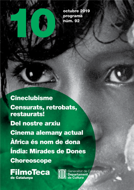 Cineclubisme Censurats, Retrobats, Restaurats! Del Nostre Arxiu Cinema Alemany Actual Àfrica És Nom De Dona Índia: Mirades De Dones Choreoscope L3 (Liceu)