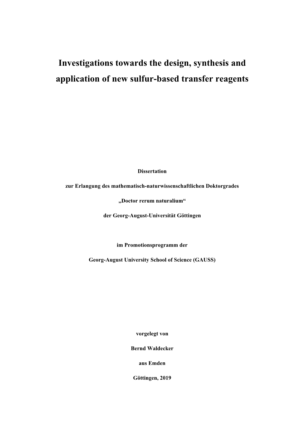 Investigations Towards the Design, Synthesis and Application of New Sulfur-Based Transfer Reagents