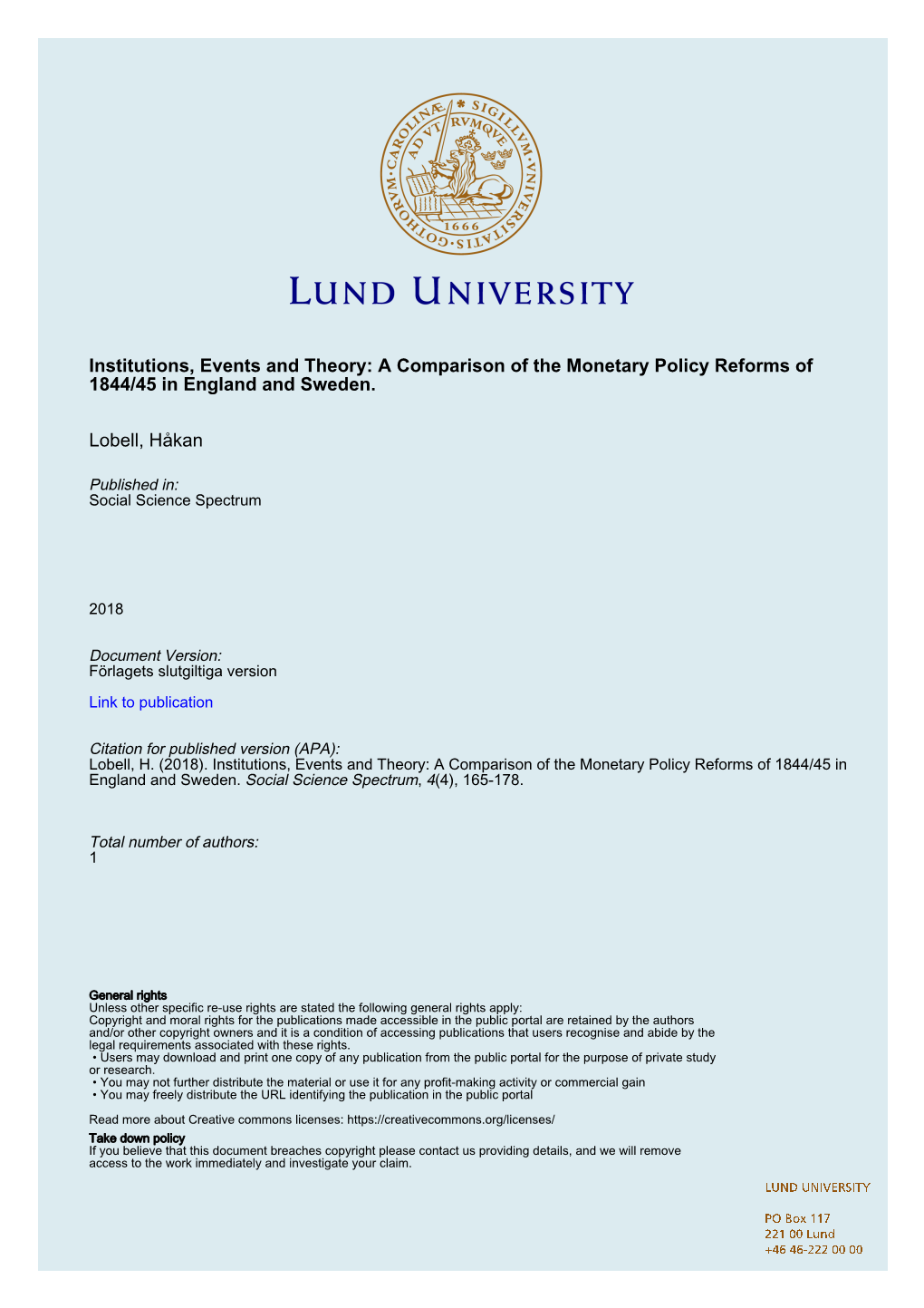 Institutions, Events and Theory: a Comparison of the Monetary Policy Reforms of 1844/45 in England and Sweden. Lobell, Håkan