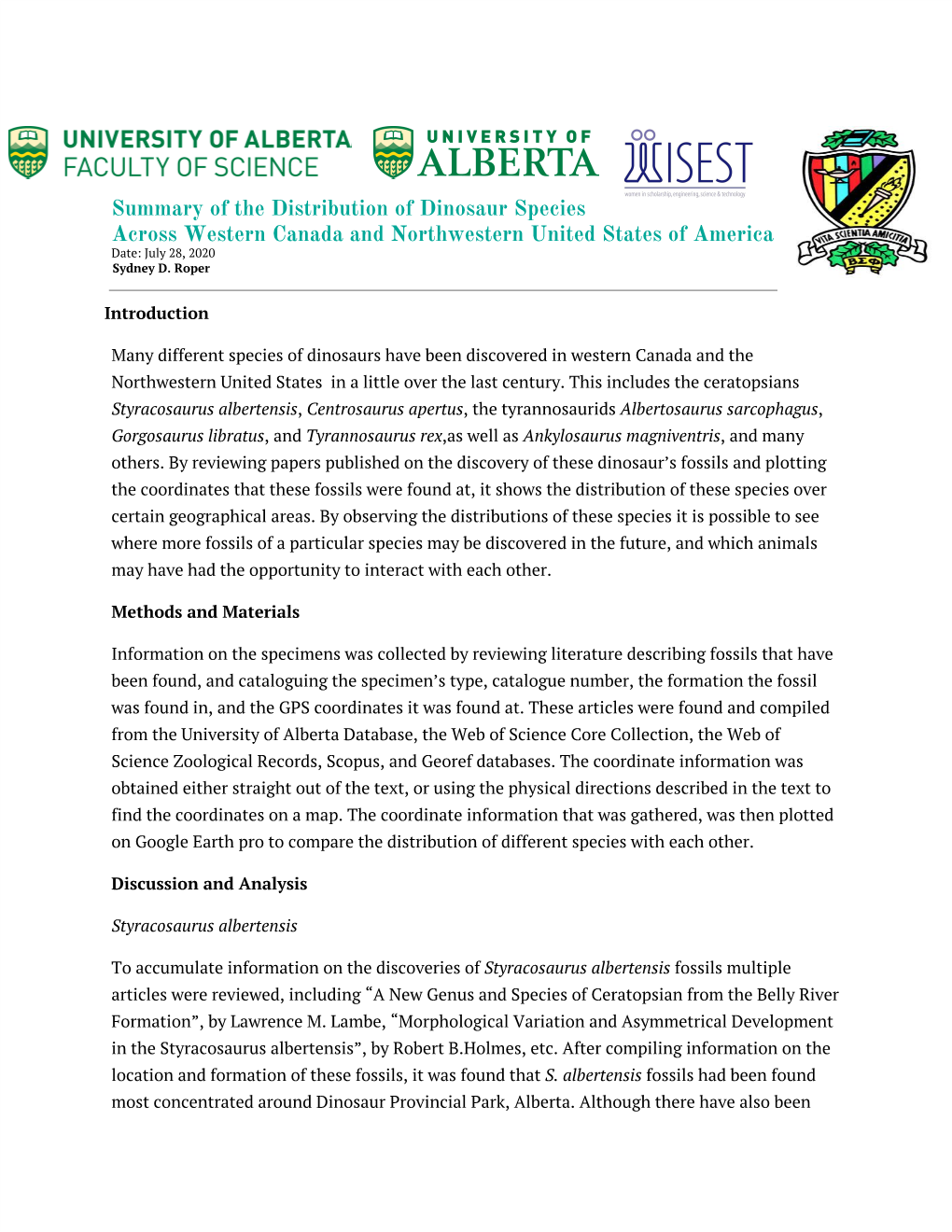 Summary of the Distribution of Dinosaur Species Across Western Canada and Northwestern United States of America Date: July 28, 2020 Sydney D