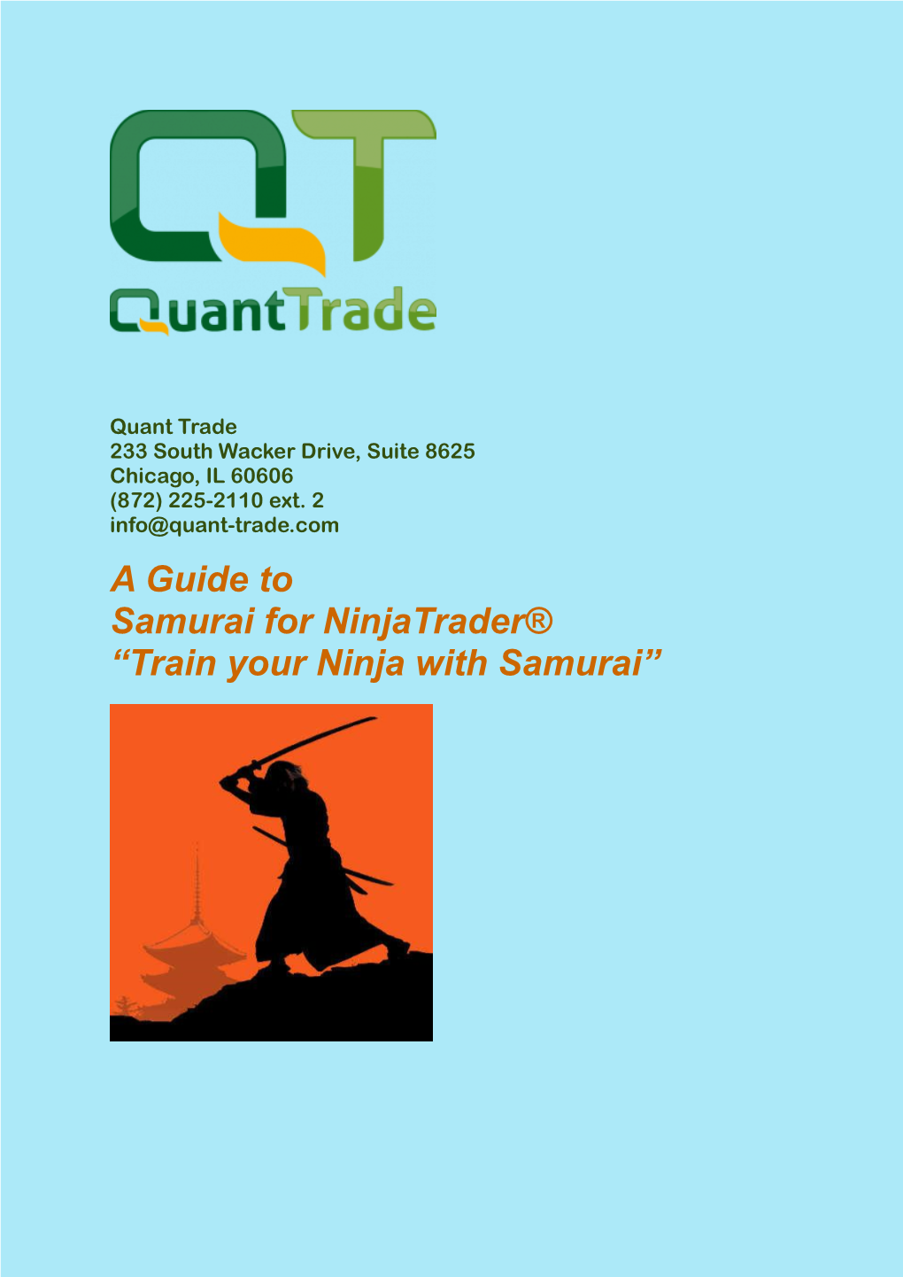 Samurai for Ninjatrader® “Train Your Ninja with Samurai”