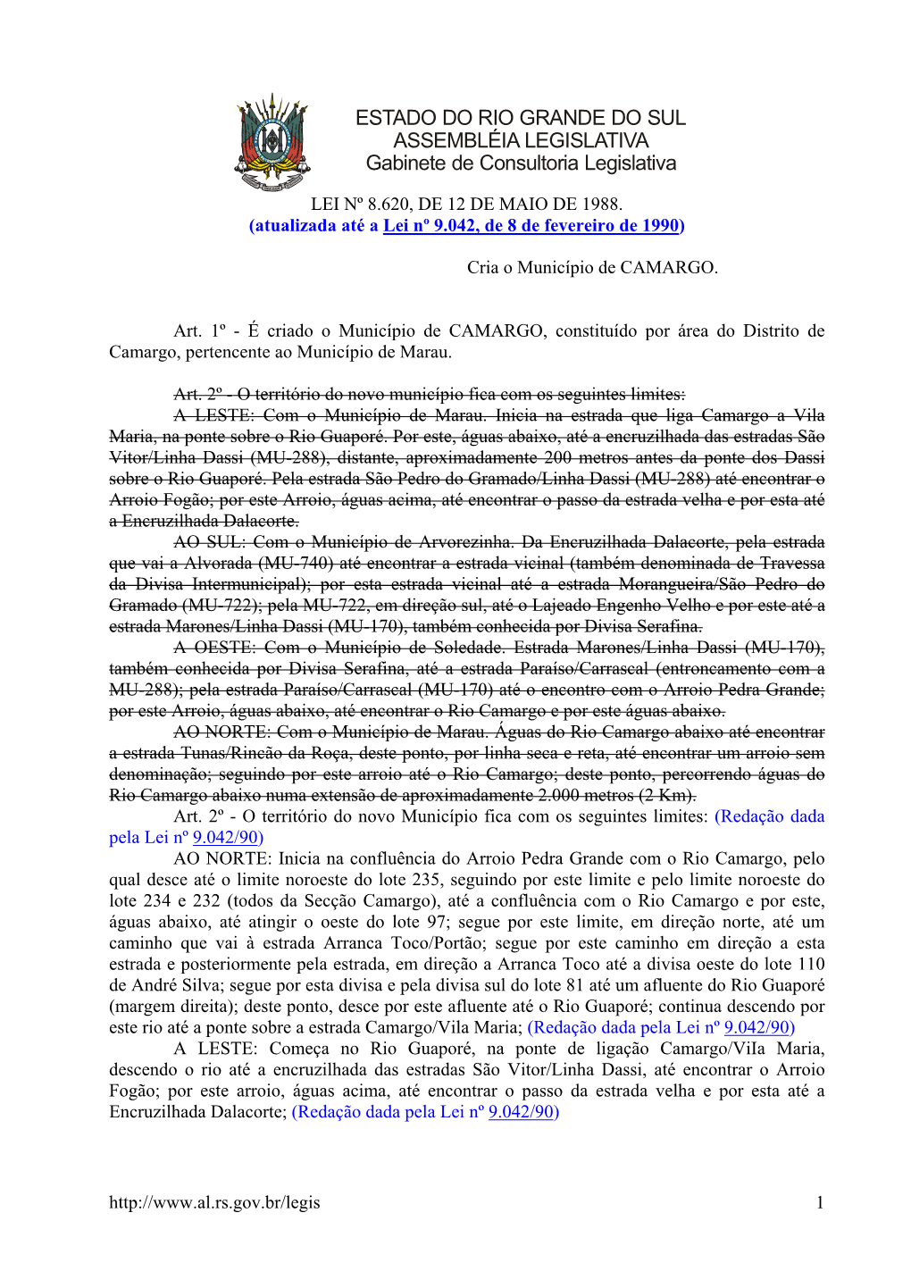 LEI Nº 8.620, DE 12 DE MAIO DE 1988. (Atualizada Até a Lei Nº 9.042, De 8 De Fevereiro De 1990)