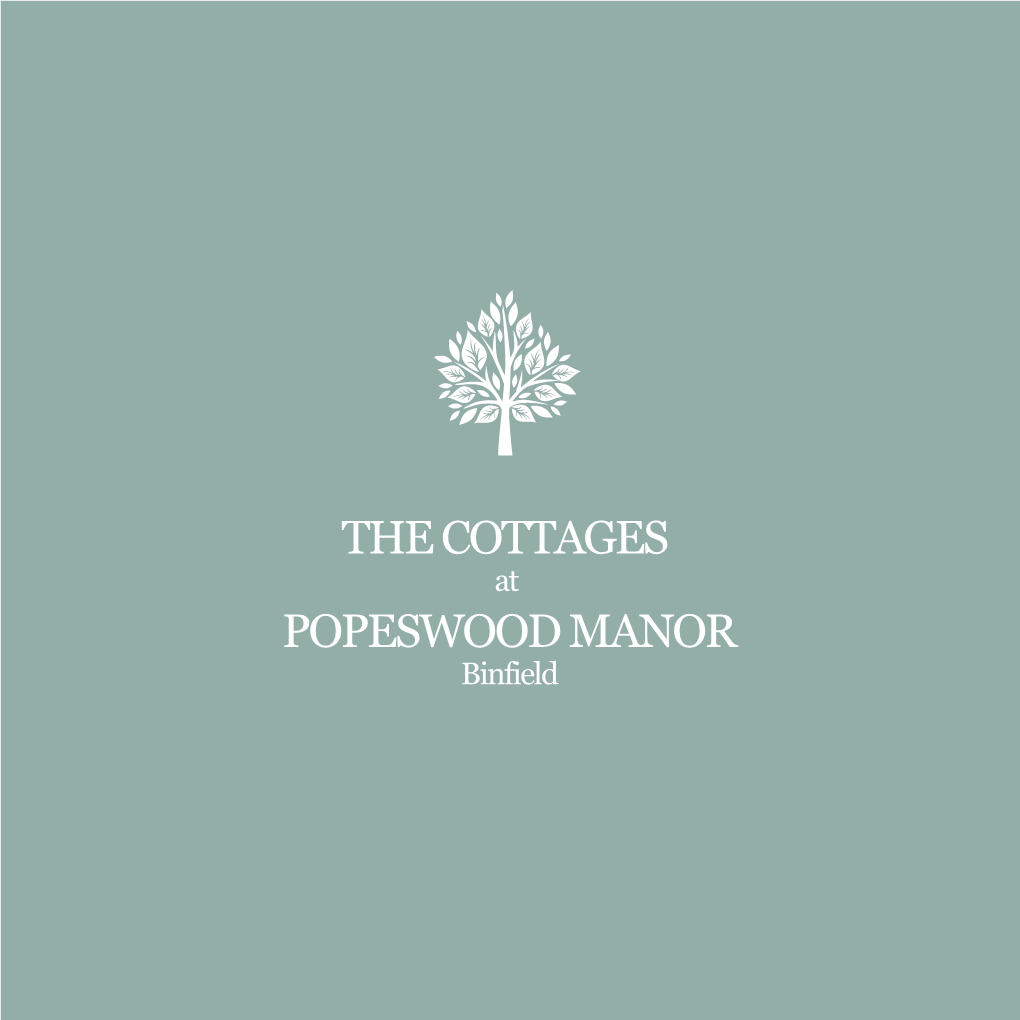 POPESWOOD MANOR Binfield the COTTAGES