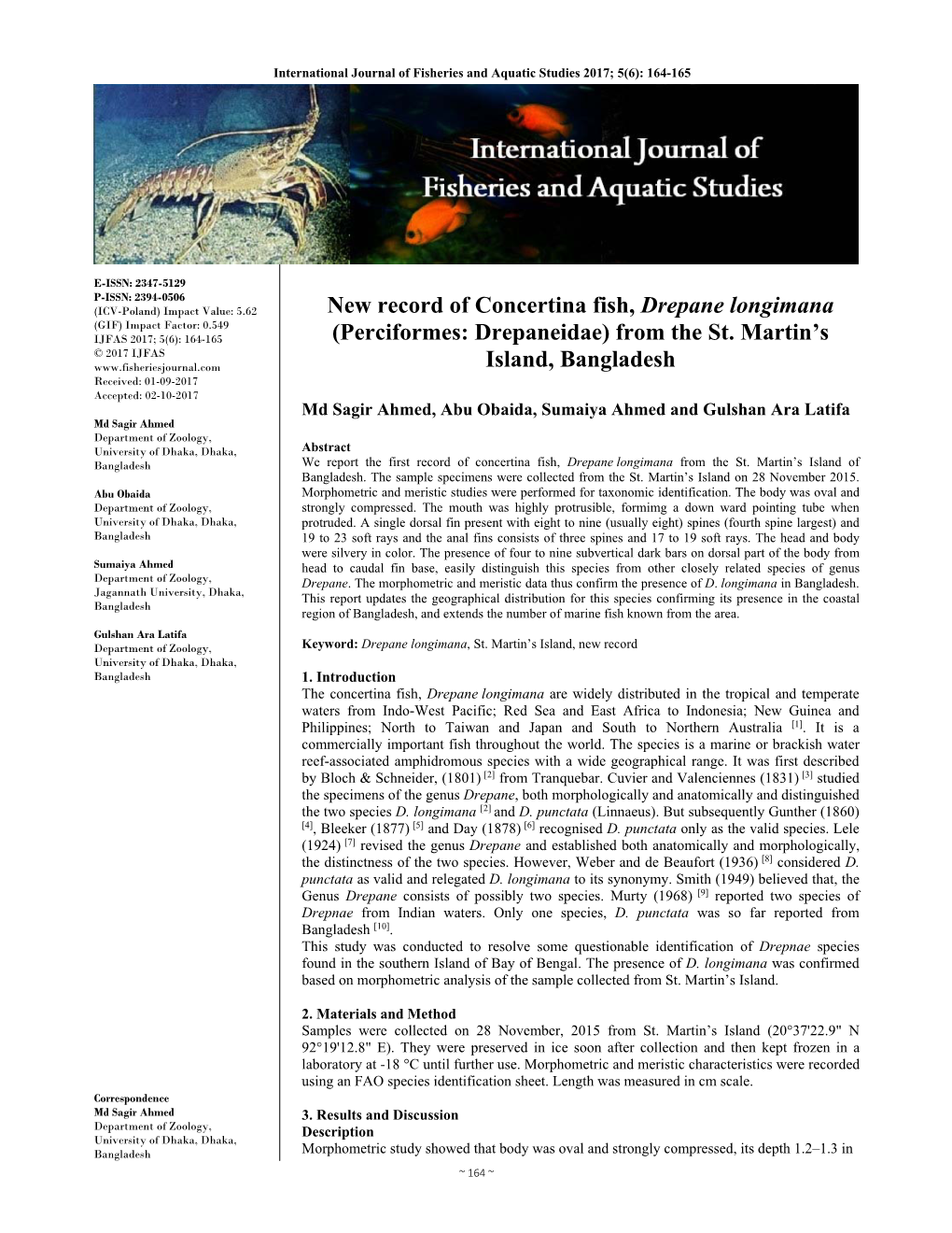 New Record of Concertina Fish, Drepane Longimana (GIF) Impact Factor: 0.549 IJFAS 2017; 5(6): 164-165 (Perciformes: Drepaneidae) from the St