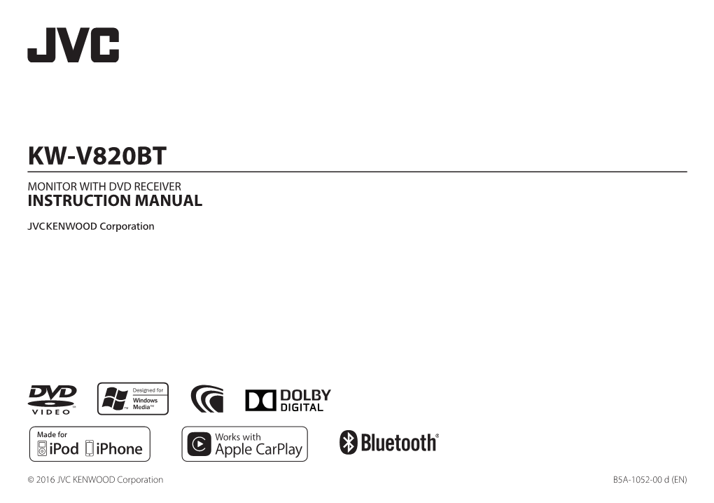 Kw-V820bt Monitor with Dvd Receiver Instruction Manual