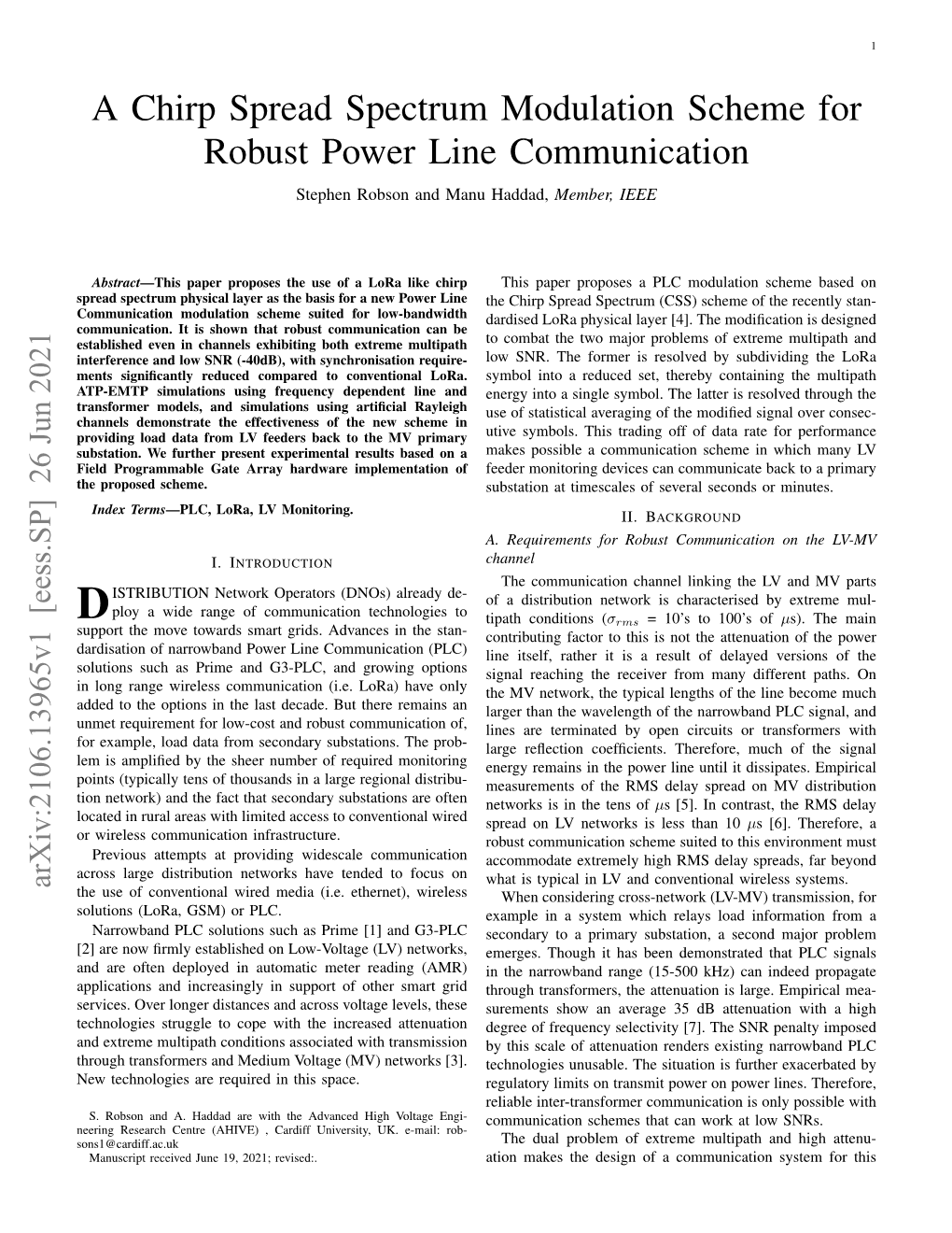 A Chirp Spread Spectrum Modulation Scheme for Robust Power Line Communication Stephen Robson and Manu Haddad, Member, IEEE