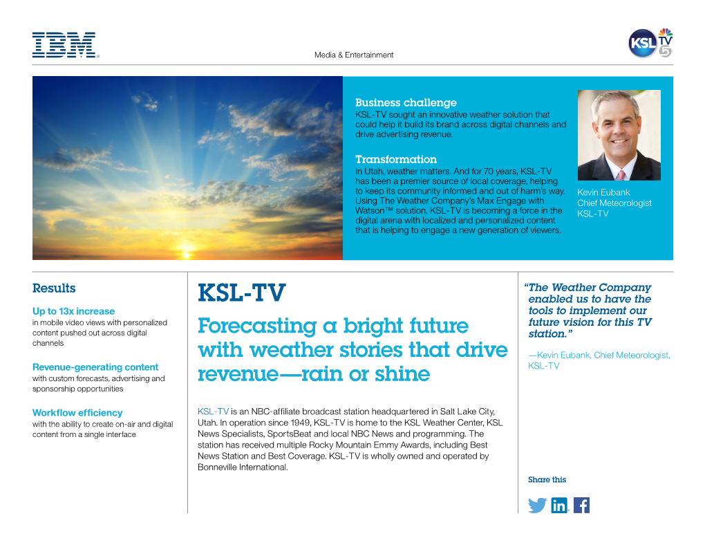 KSL-TV Sought an Innovative Weather Solution That Could Help It Build Its Brand Across Digital Channels and Drive Advertising Revenue