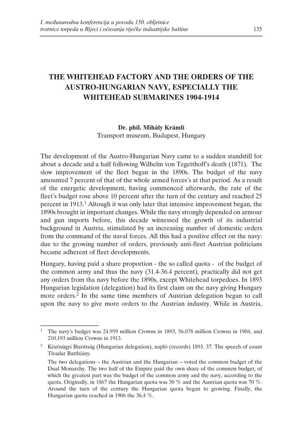 The Whitehead Factory and the Orders of the Austro-Hungarian Navy, Especially the Whitehead Submarines 1904-1914